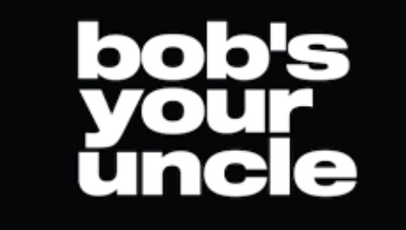 Bob’s your uncle!