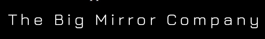 The Big Mirror Company