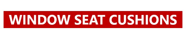 Window Seat Cushions
